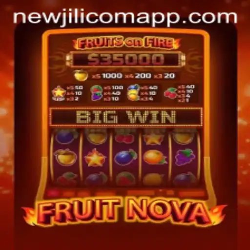 FruitNova: An Exciting Adventure with NewJiLi COM