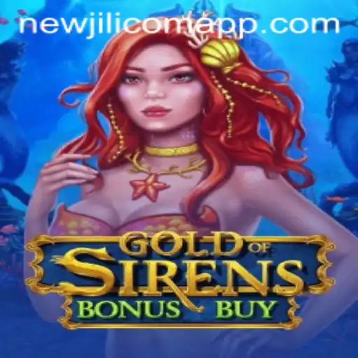GoldofSirensBonusBuy: A Deep Dive into the Mystical World of NewJiLi COM